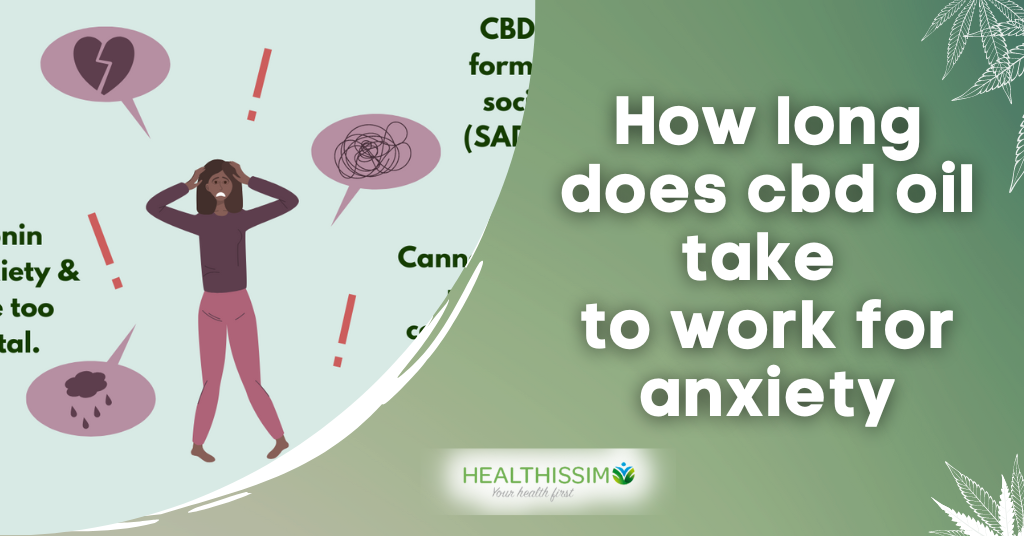 How long does cbd oil take to work for anxiety